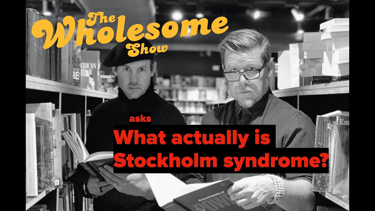 What Actually Is Stockholm Syndrome - YouTube