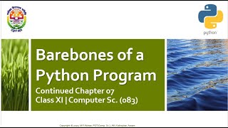 Barebones of a Python Program | Chapter 07 (Part 02) | Unit 01 | Class XI | Computer Sc. | 083 | Eng
