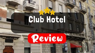 Club Hotel Milan Review - Should You Stay At This Hotel?