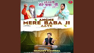 Angne Mere Baba Ji Aaye