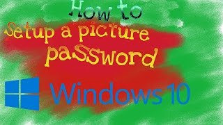 How to set picture password on windows 10