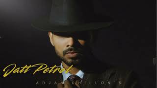 Jatt Petrol - Arjan Dhillon | The Revolution | Latest Punjabi Songs 2025