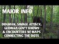 DOGMAN SAVAGE ATTACK, GEORGIA GOV'T KNOWS & ENCOUNTERS  W/ MAP CONNECTING THE DOTS