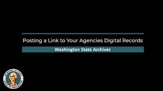 How to Post a Link to Your Agency’s Digital Records After Transfer