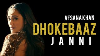 DHOKEBAAZ|(4kVideo) |Janni|Afsana Khan| Vivek Anand|Dhoke Baazo me Rahe Rahe dhokebaaz Bangaye|Music