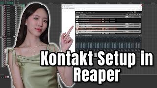 Kontakt Set Up in Reaper (Clear and Simple)