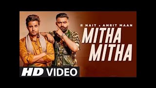 Mitha Mitha Amrit Maan × R nait (Official Video ) new punjabi song l unique brar 2021