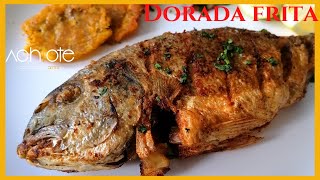DORADA FRITA | Cómo freír pescado para que quede tierno por dentro y tostado por fuera | Delicioso