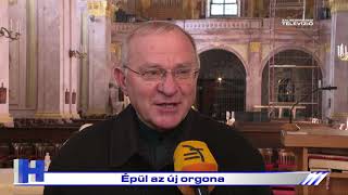 Épül az új orgona – ZTV Híradó 2021-11-24