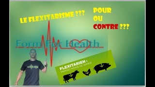 Flexitarisme : Pour ou Contre ?