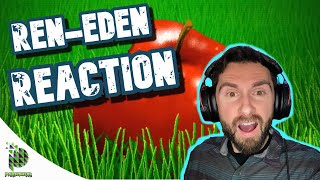 E P I C🍎| Ren- Eden (REACTION!!!)