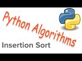 Python Algorithms - Insertion Sort