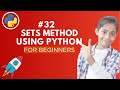 Sets Method in Python | Python Tutorial - Day #32