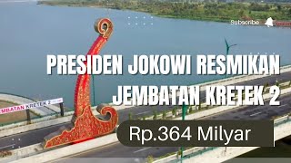 BREAKING NEWS-Presiden Jokowi Resmikan Jembatan Kretek 2,Rp.364Milyar #jembatankretek2 #new #news