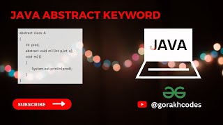 Java Abstract keyword || @GeeksforGeeks || Problem Solving || Solution || Gorakh Codes