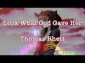 Thomas Rhett - Look What God Gave Her (Nightcore)