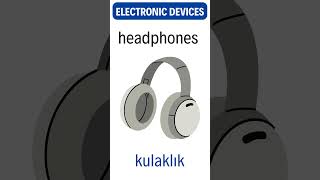 Electronic Devices -- Elektronik Cihazlar          #english #ingilizce #türkçe #turkish