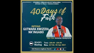 DAY 20 - INTWARANE  ZO KWIZERA: SITEFANO - 40 DAYS OF FAITH 2021