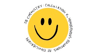 IB Chemistry Topic 17: Calculating Kc at Equilibrium