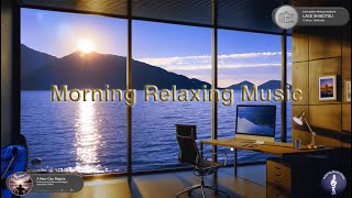 Morning Relaxing Music - Chillout , 528Hz Healing - Lake Shikotsu