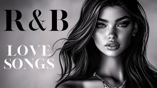 R&B Love Songs Playlist 🎶 | RnB Relaxing Music | Love Songs | Cozy Music |