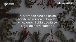 HIMNO #126   OH, AMADO NIÑO DE BELÉN