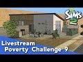 The Sims 2 Poverty Challenge #9 - Pleasant Sims Livestream