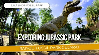 Jurassic park of Gujarat | balasinor fossil park | raioli fosil  park , dinosour park