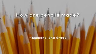 How are pencils made?
