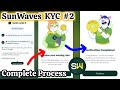 SunWaves KYC Step 2 with X (Twitter) How to complete || Full Method