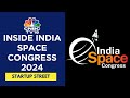 India Space Congress 2024: Bolstering India's Space Startup Ecosystem | CNBC TV18