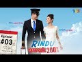 [FULL] Rindu Awak 200% | Episod 3