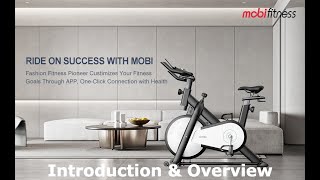 MOBI FITNESS Smart Stationary Exercise Bike - Introduction & Overview