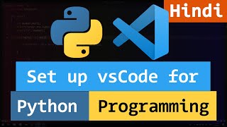 Visual Studio Code ( VS Code ) में Python Programming करने के लिए Set up कैसे करे