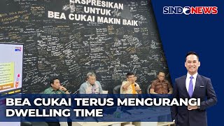 Bea Cukai Tekan Dwelling Time di 2024, Pelayanan Ekspor Sekarang Cuma 15 Menit - Sindo Sore 13/01