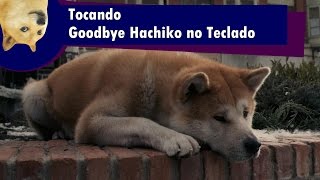 Goodbye Hachiko Teclado(LeandroH1)
