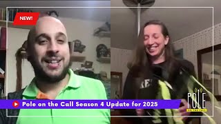 Pole On the Call Season 4 Update for 2025