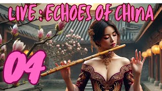 🔴 LIVE : Echoes of China - Vol 04 直播：中国之声 - 第04期