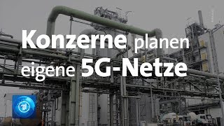 Konzerne planen eigene 5G-Netze