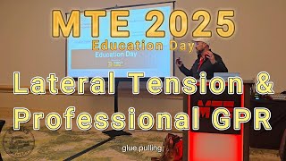 Lateral Tension and Pro GPR Class - JVF Tools - MTE2025 Education Day