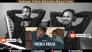 Indian Twin Reaction | DIVINE - MERA BHAI | Prod. by Karan Kanchan | Official Music Video