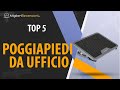 ⭐️ MIGLIORE POGGIAPIEDI DA UFFICIO - Consigli e Guida all'acquisto (Comparativo 2021)