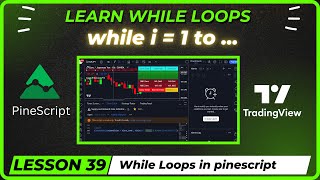 While Loops In Pinescript | Lesson 39 | Pinescript Course