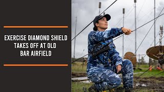 Exercise Diamond Shield takes off at Old Bar airfield