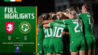 HIGHLIGHTS | Georgia WNT 0-6 Ireland WNT | UEFA Women's Euro 2025 Qualifying Play-Offs