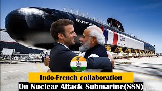 PM’s visit could accelerate Indo-French collaboration on Nuclear Attack Submarine(SSN) #indiannavy