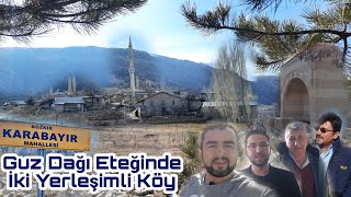 Yunuslu ve Merkez olmak üzere iki yerleşimli Karabayır Köyünde güzel bir günde gezdik.