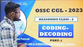 CODING DECODING - 1 | OSSC CGL 2023 | OSSC CGL REASONING | OPSC OCS | RI ARI | OPSC ASO Reasoning