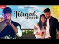 Illegal Work | Abhi Chaudhary | Vinni Betas | Latest Punjabi Song 2021 | Sonotek Punjabi