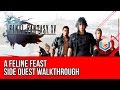 Final Fantasy XV Walkthrough - A Feline Feast Side Quest Guide/Gameplay/Let's Play